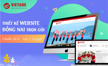 Thiết kế website Đồng Nai trọn gói, chuẩn SEO, top 1 Google